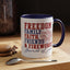 4th of July Mug - Freedom Family Faith