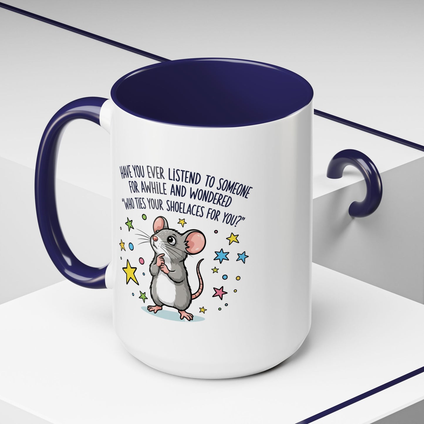 Office Mug - Have you Ever