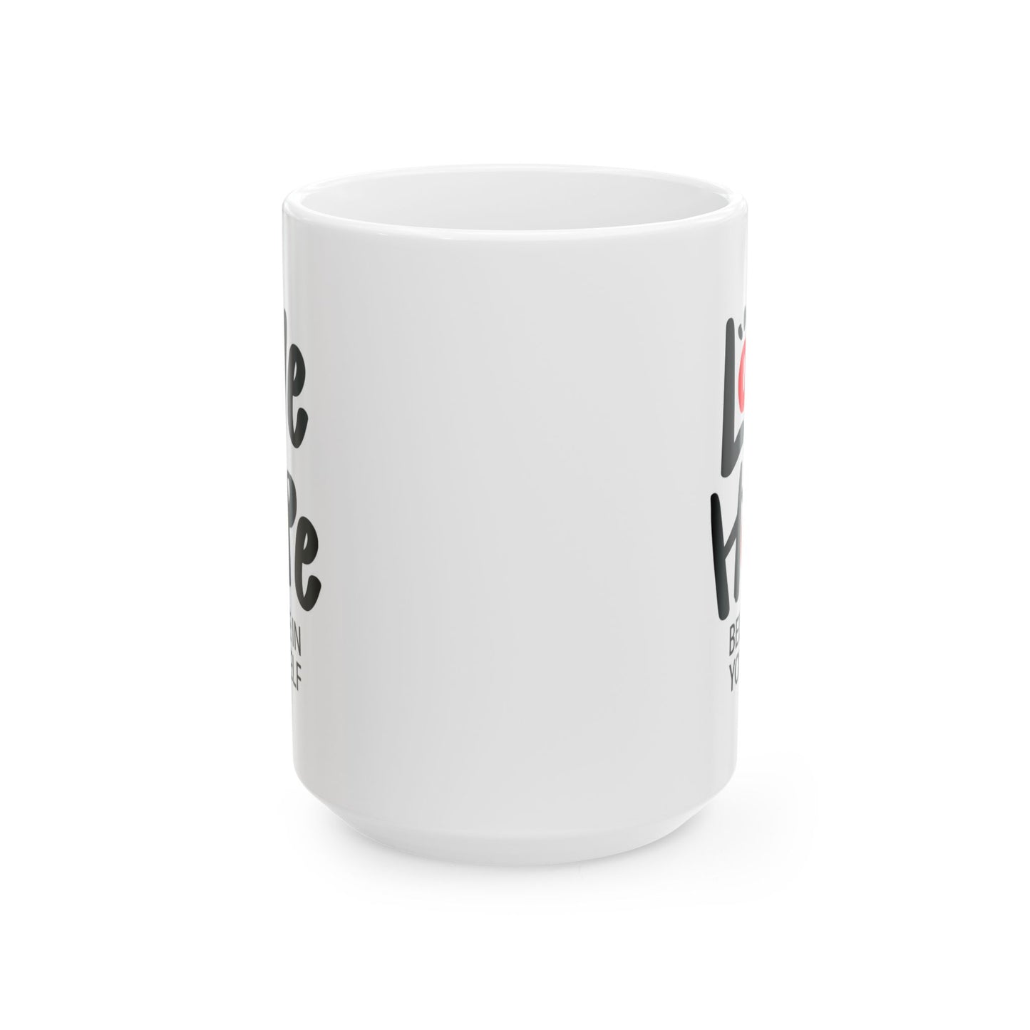 Wellness Mug - Love Hope Believe