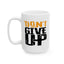 Motivation Mug - Don't Give Up