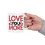 Valentine's Day Mug - Love You More Sketch