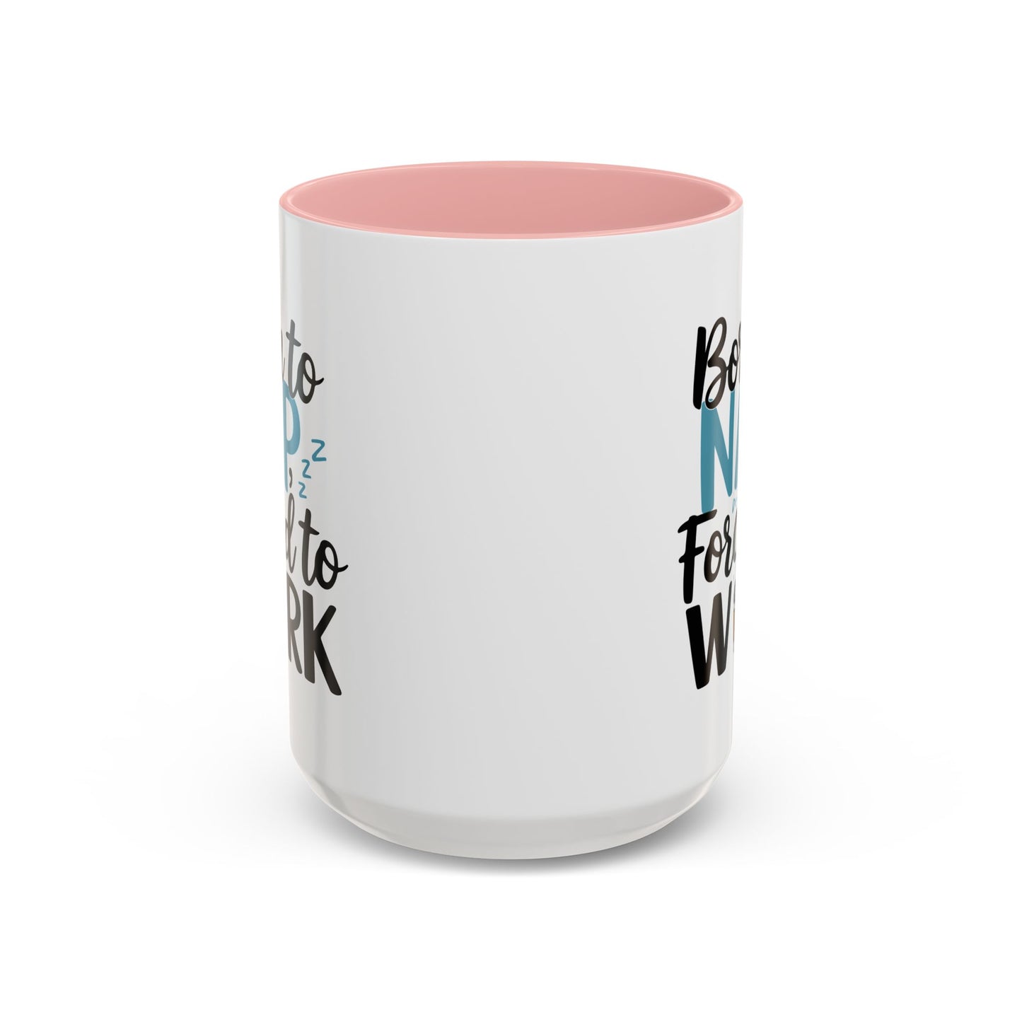 Humor Mug - Born to Nap