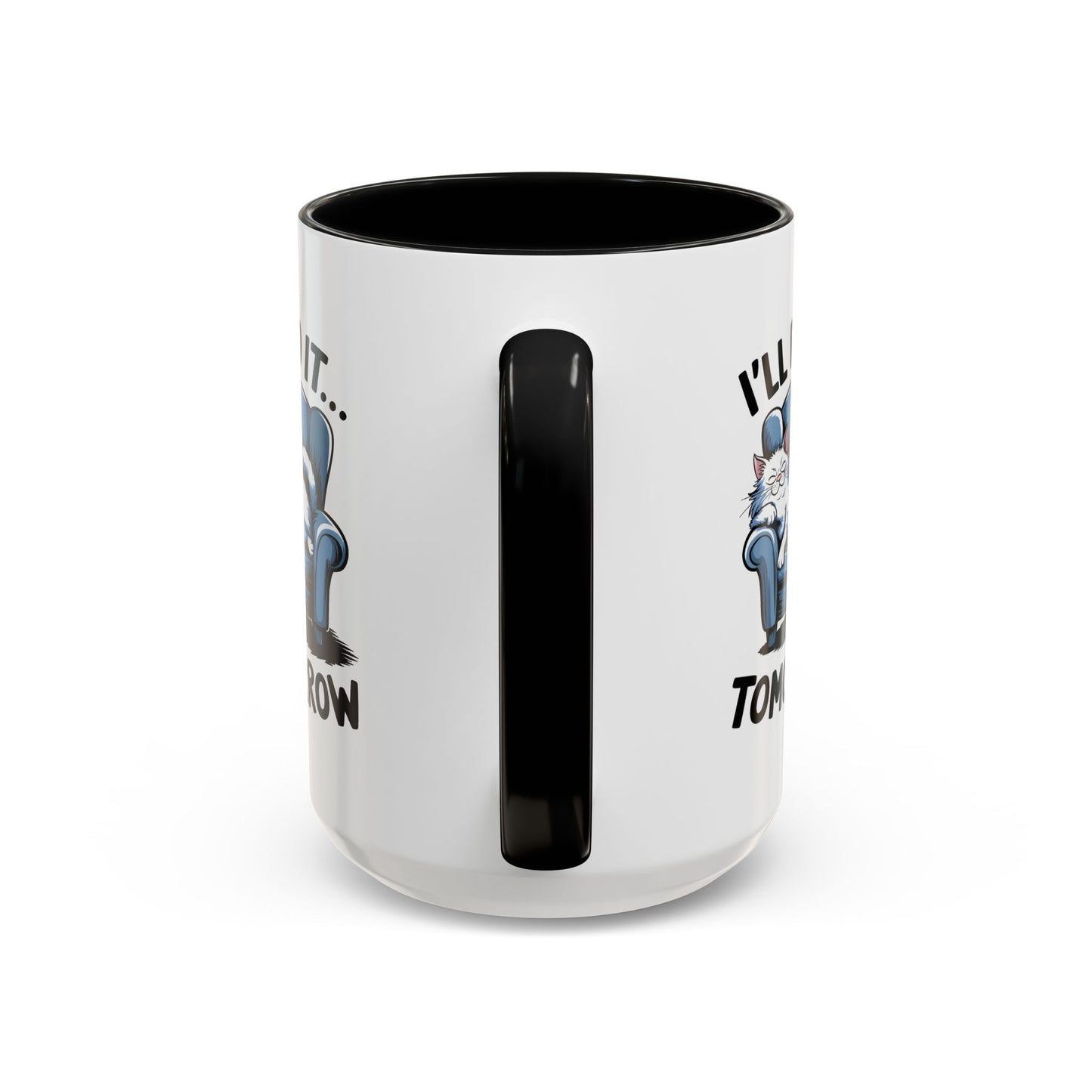 Humor Mug - I'll Do It Tomorrow