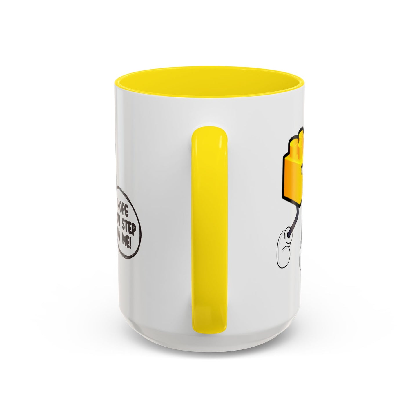 Humor Mug - I Hope You Step On Me
