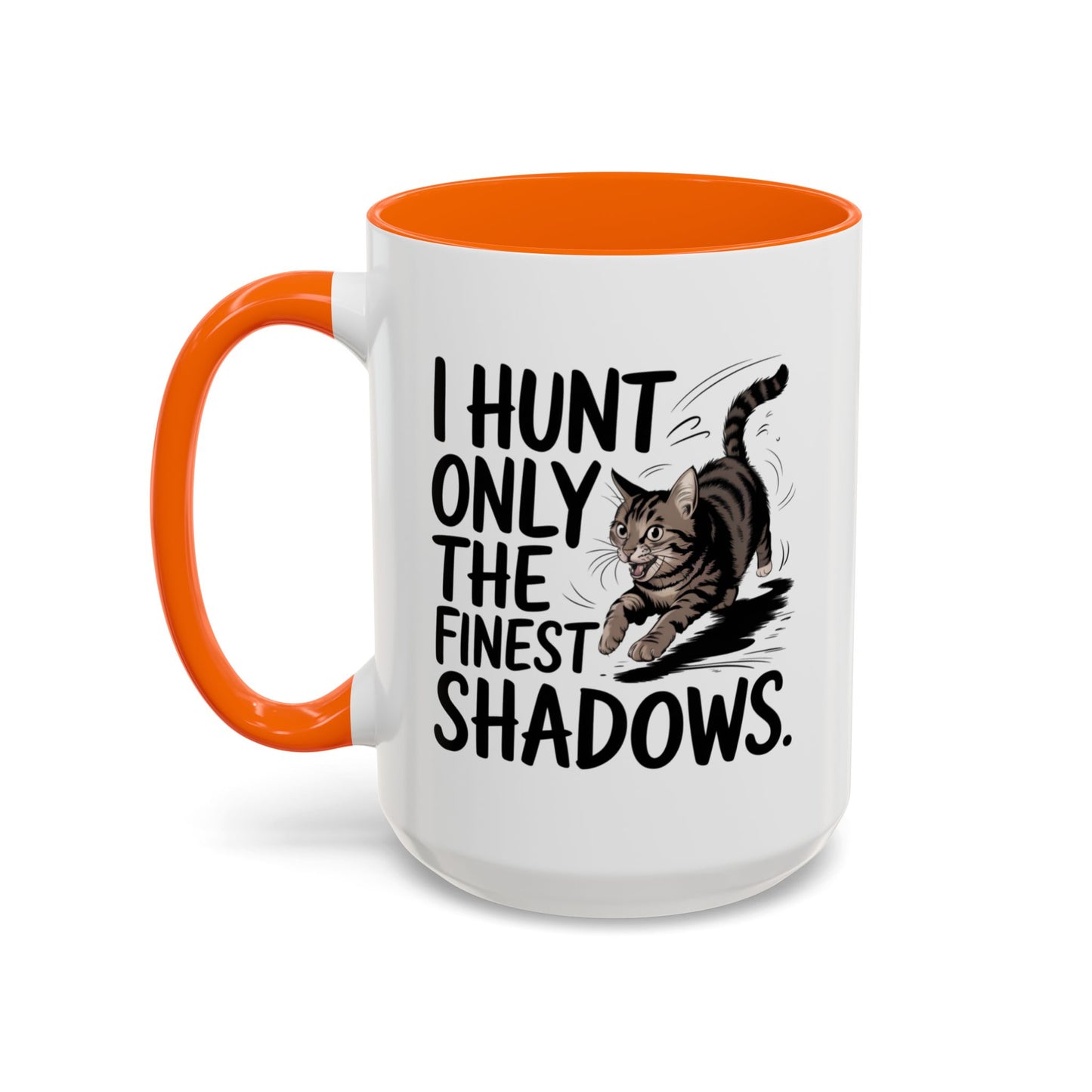 Animal Mug - I Only Hunt The Finest Shadows