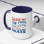 4th of July Mug - Land of The Free Because of The Brave