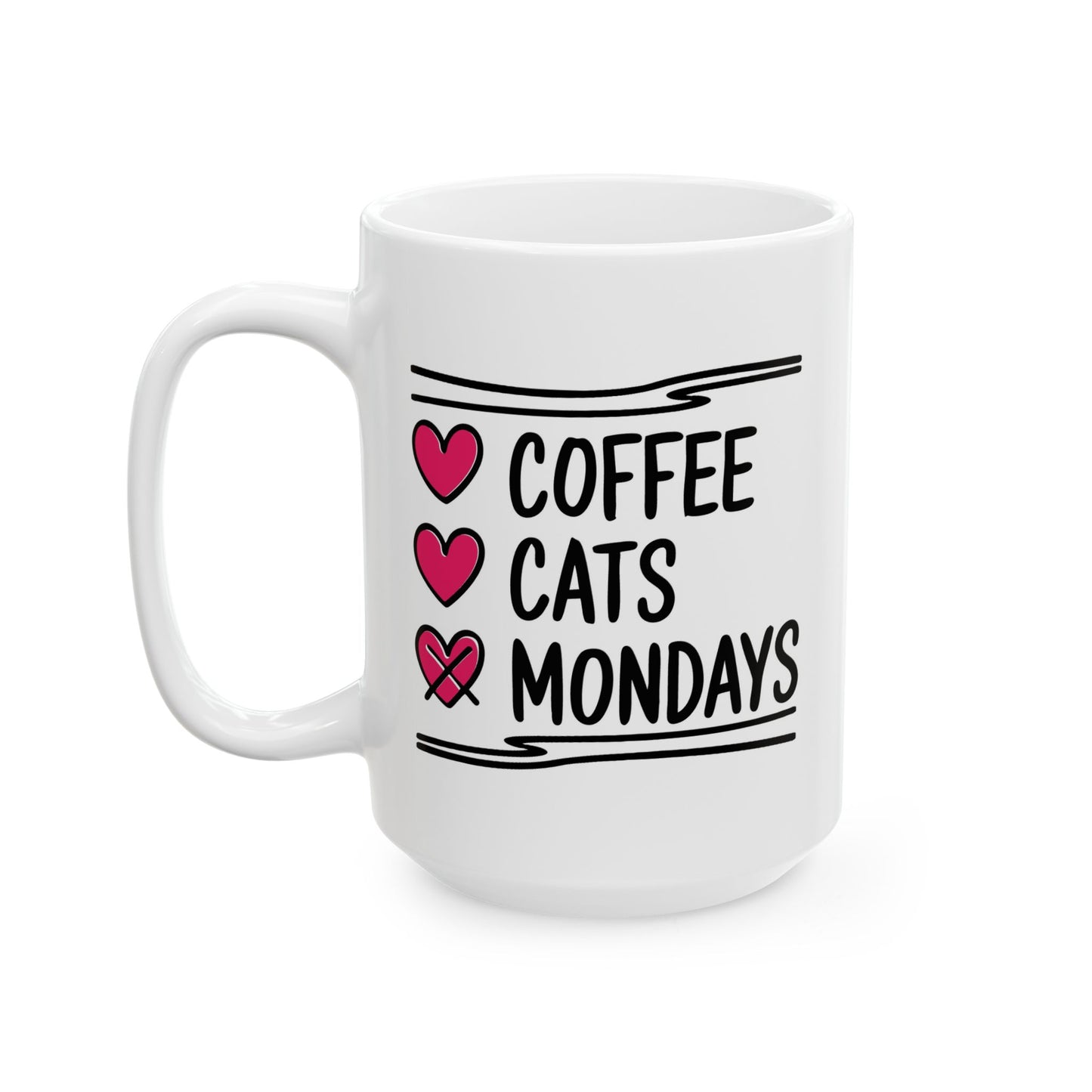 Humor Mug - Coffee Cats Mondays