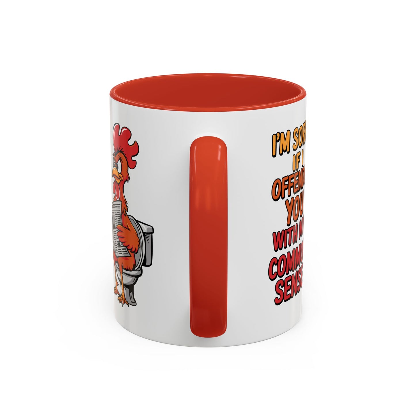 Humor Mug - I'm Sorry If I Offended You