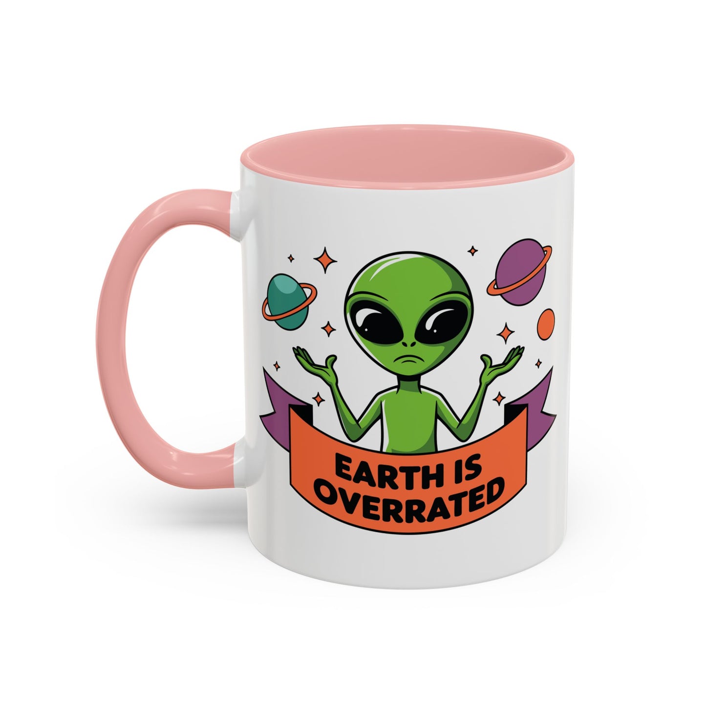 Alien Mug - Earth Is Overrated