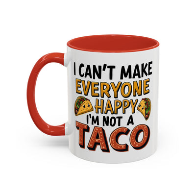 Humor Mug - I Can't Make Everyone Happy
