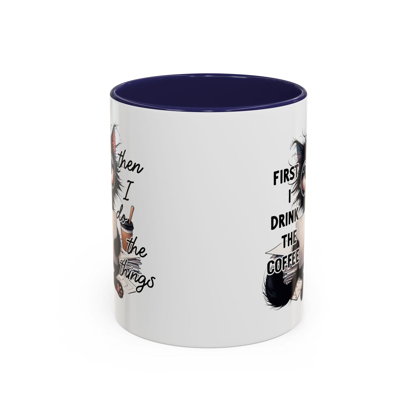Animal Mug - First I Drink The Coffee