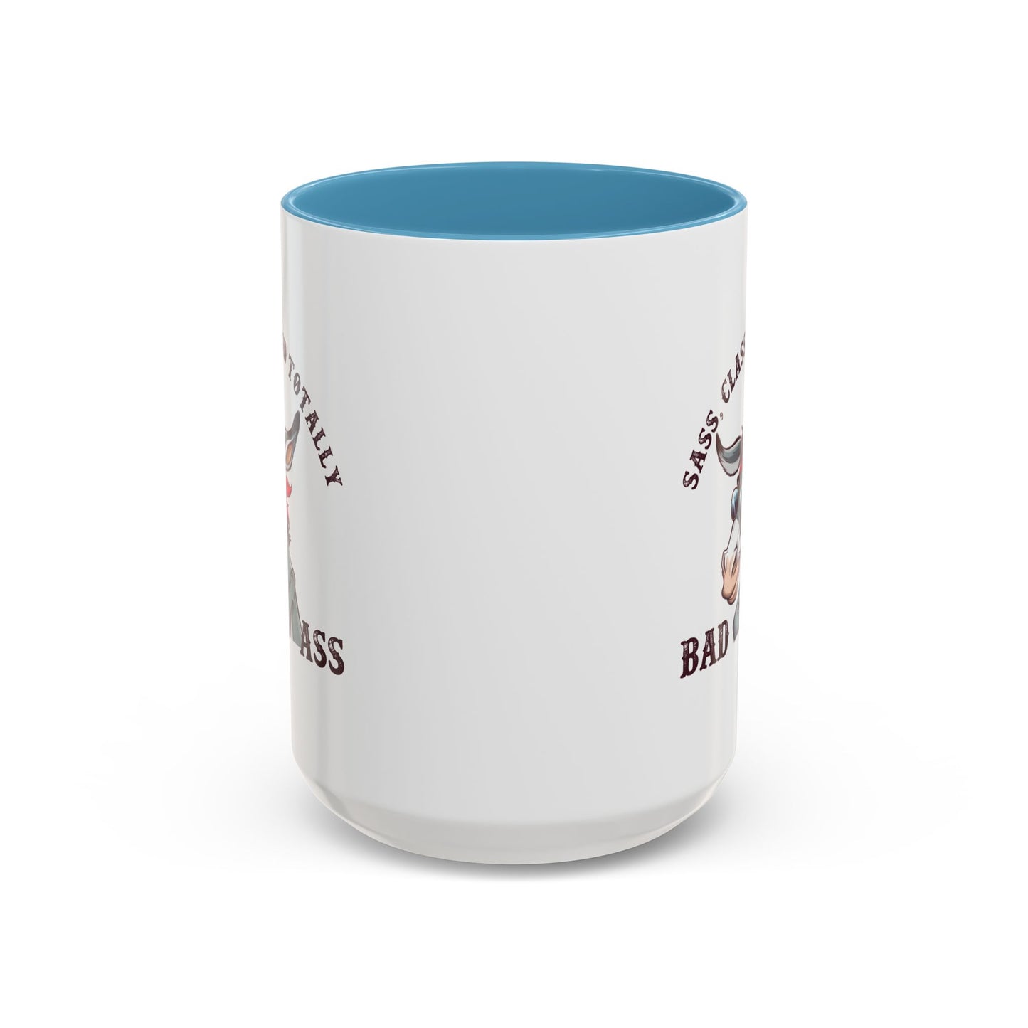 Humor Mug - Sass, Class, And Totally Bad Ass Male
