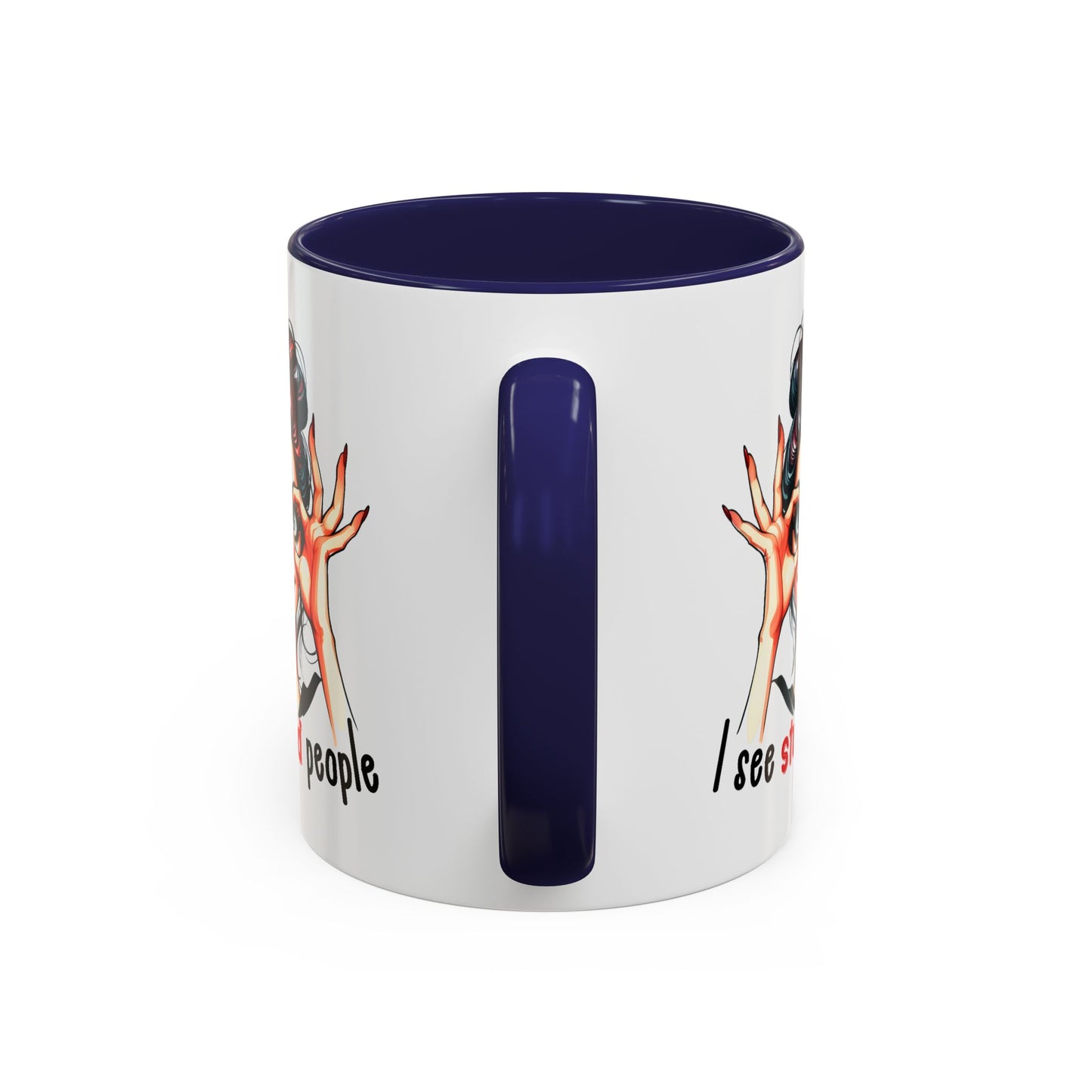 Adult Mug - I See Stupid People