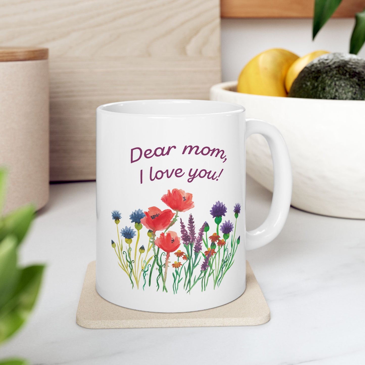 Mother's Day Mug - Dear Mom I Love You
