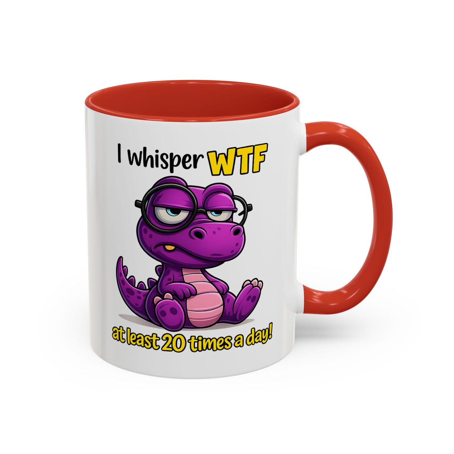 Humor Mug - I Whisper WTF