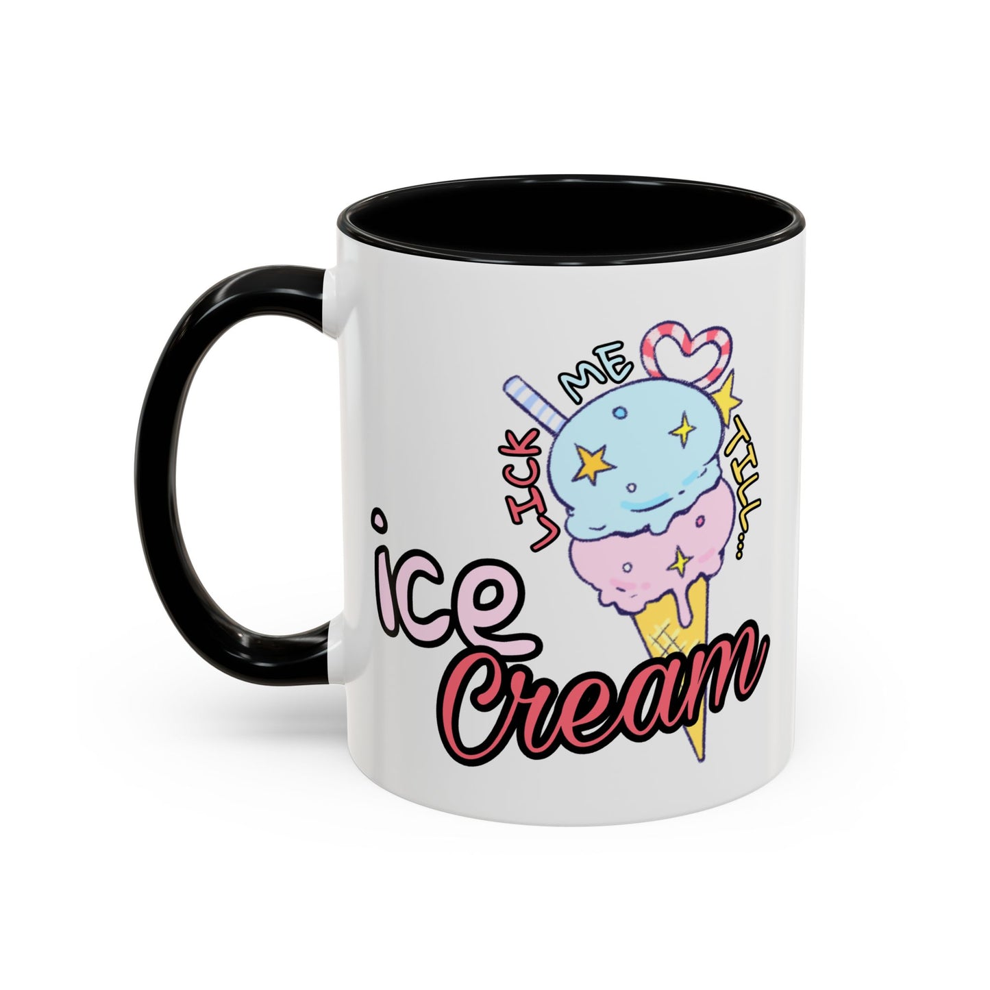 Adult Mug - Lick Me Till Ice Cream