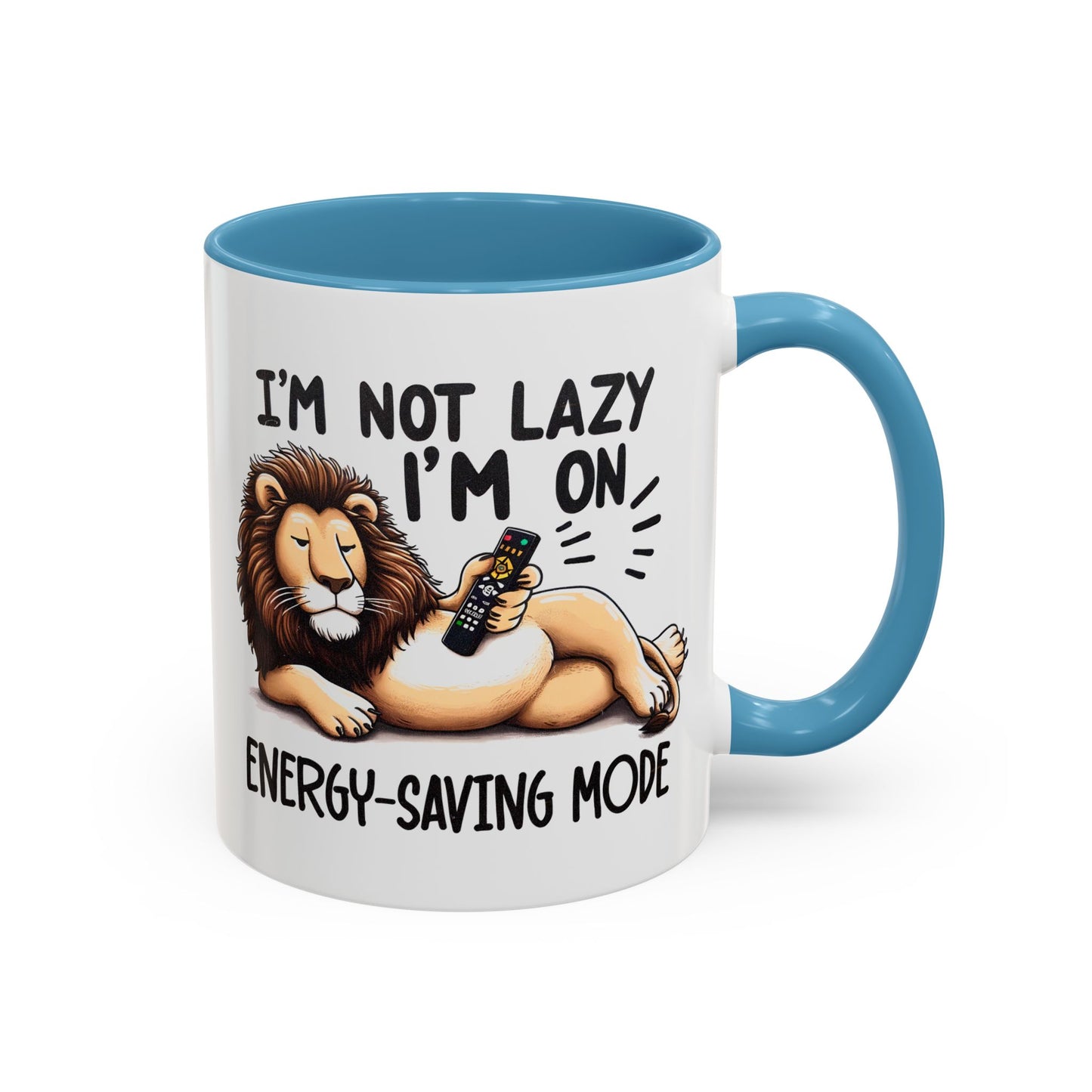 Humor Mug - I'm Not Lazy I'm on Energy Saving Mode Lion