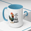 Humor Mug - Y'all Realize I'm Gonna Snap One Day Right