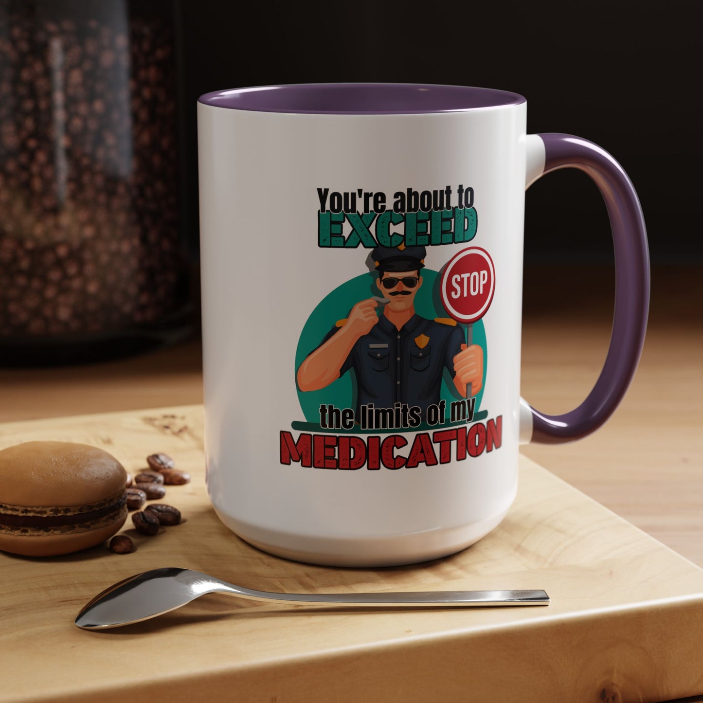 Humor Mug - You Are About To Exceed