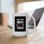 Humor Mug - I'm Like 104% Tired
