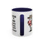 Humor Mug - I Speak My Mind