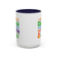 Humor Mug - I Suffer From That Disorder