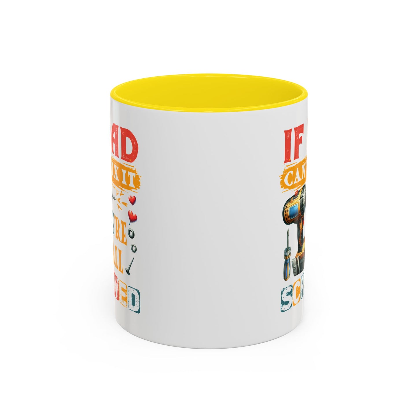 Father's Day Mug - If Dad Can't fix It