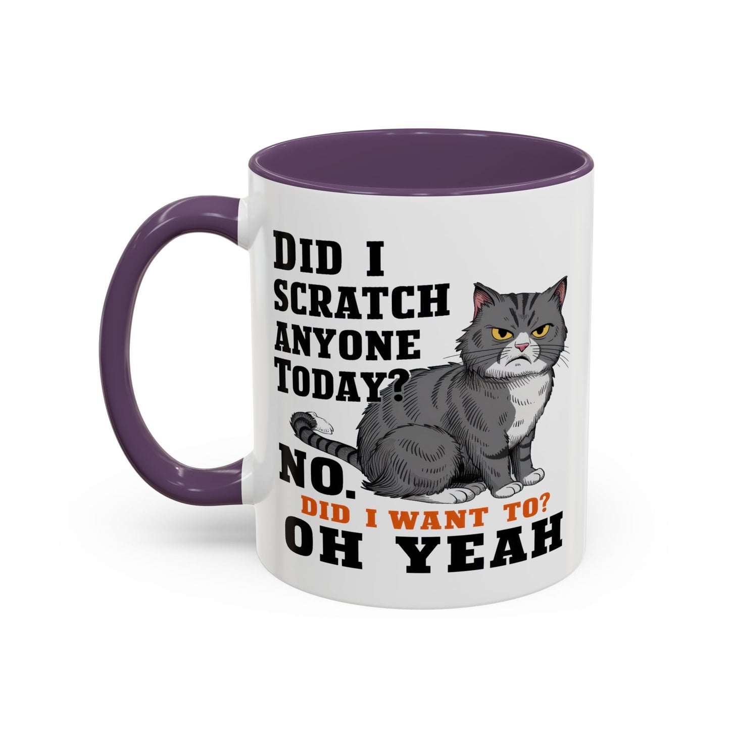 Animal Mug - Did I Scratch Anyone Today?