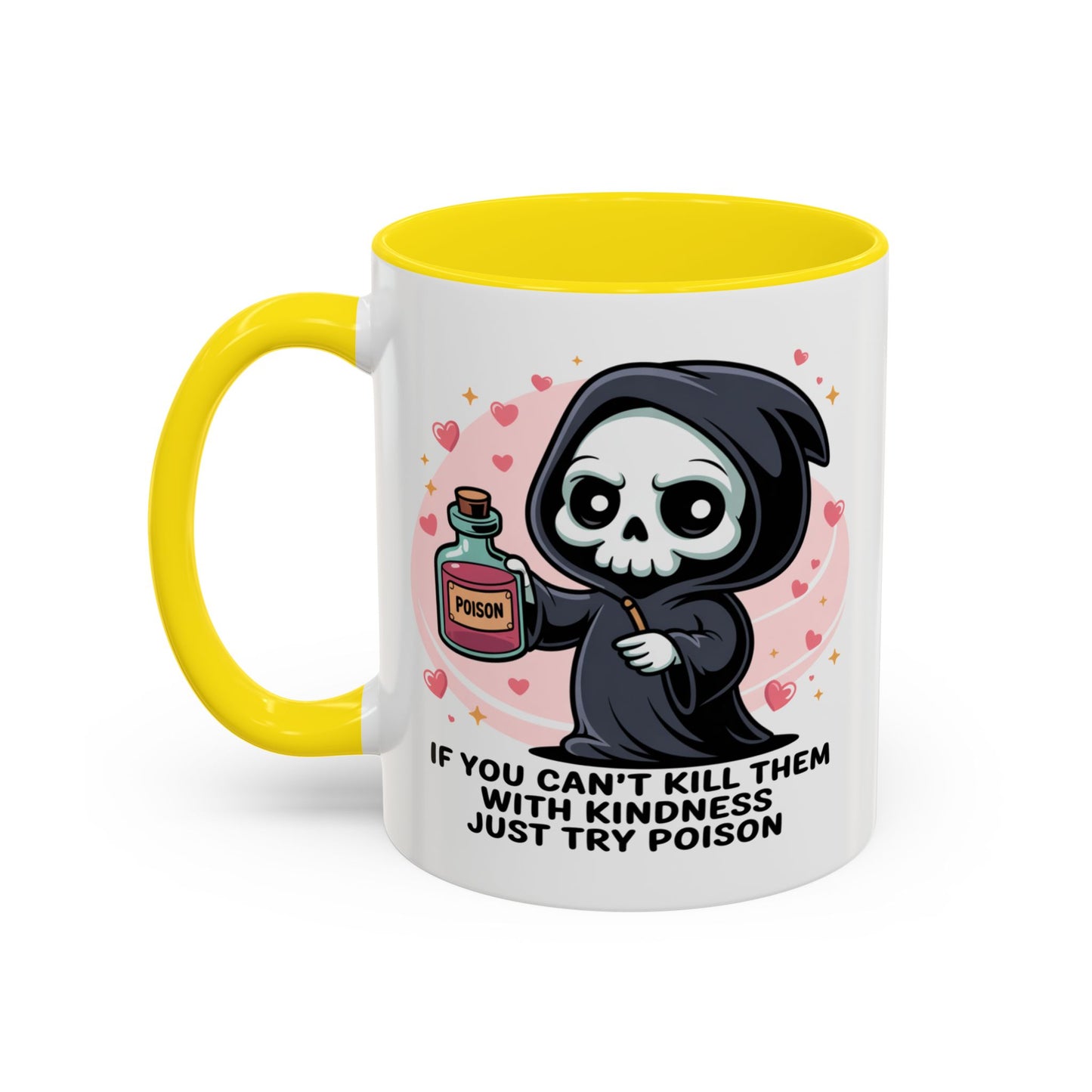 Adult Mug - If You Can't Kill Them With Kindness
