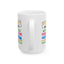 Humor Mug - It Doesn't Matter What You Think of Me