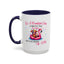 Humor Mug - It's a Beautiful Day