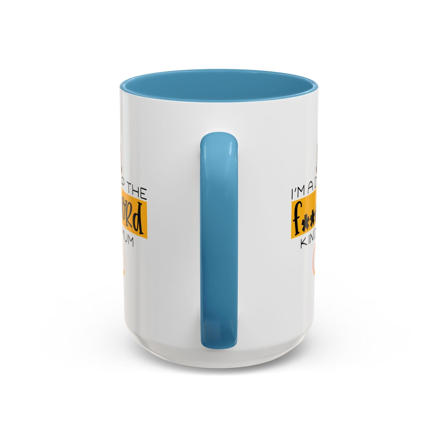 Adult Mug - I'm a Drop The F Word Kinda Mom