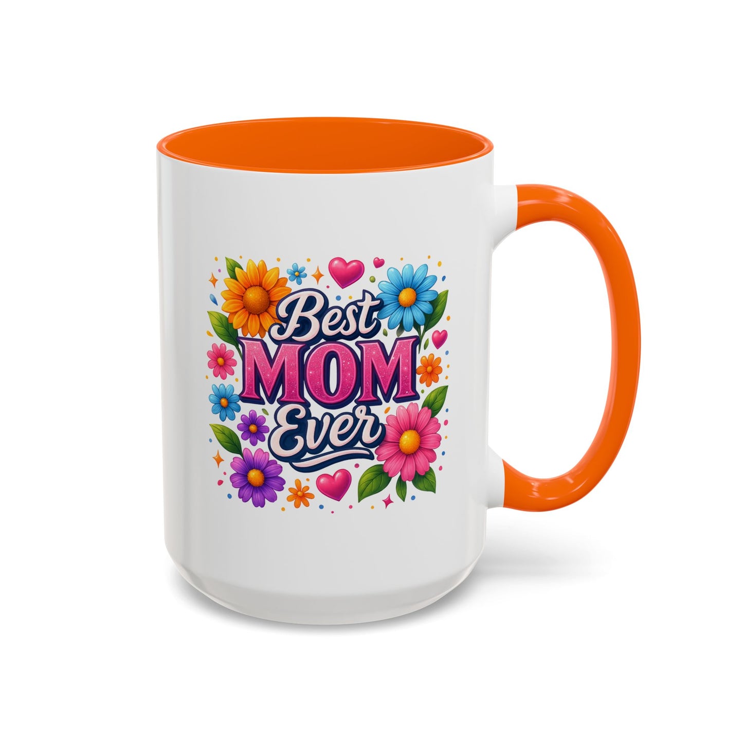 Mother's Day Mug - Best Mom Ever Flowers