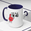Adult Mug - Holy Fuck I'm Fourty