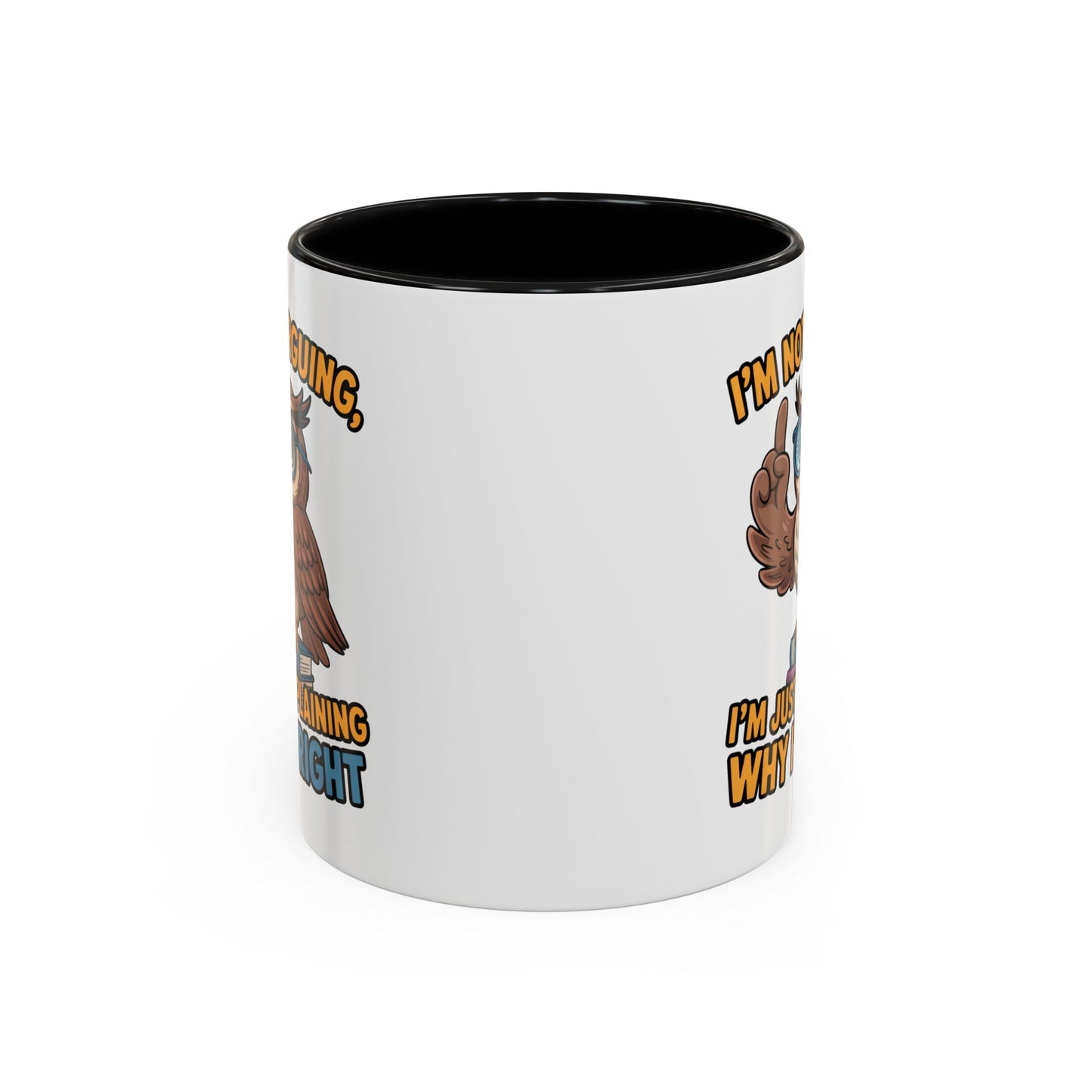 Office Mug - I'm Not Arguing
