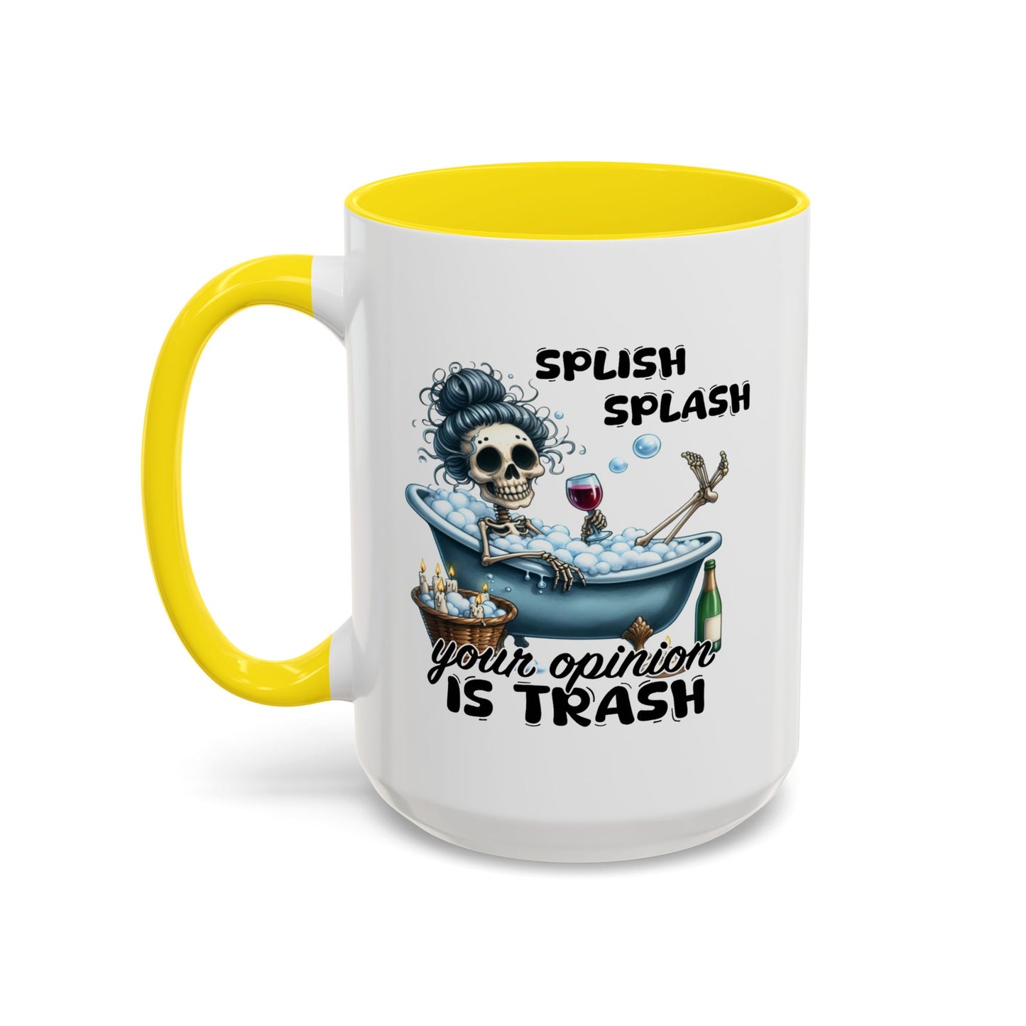Humor Mug - Splish Splash Your Opinion is Trash