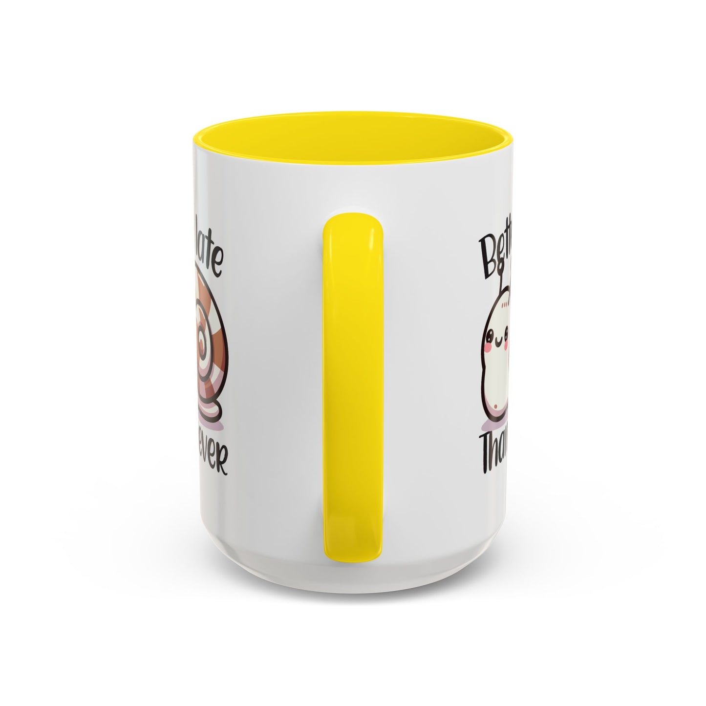 Humor Mug - Better Late Than Never