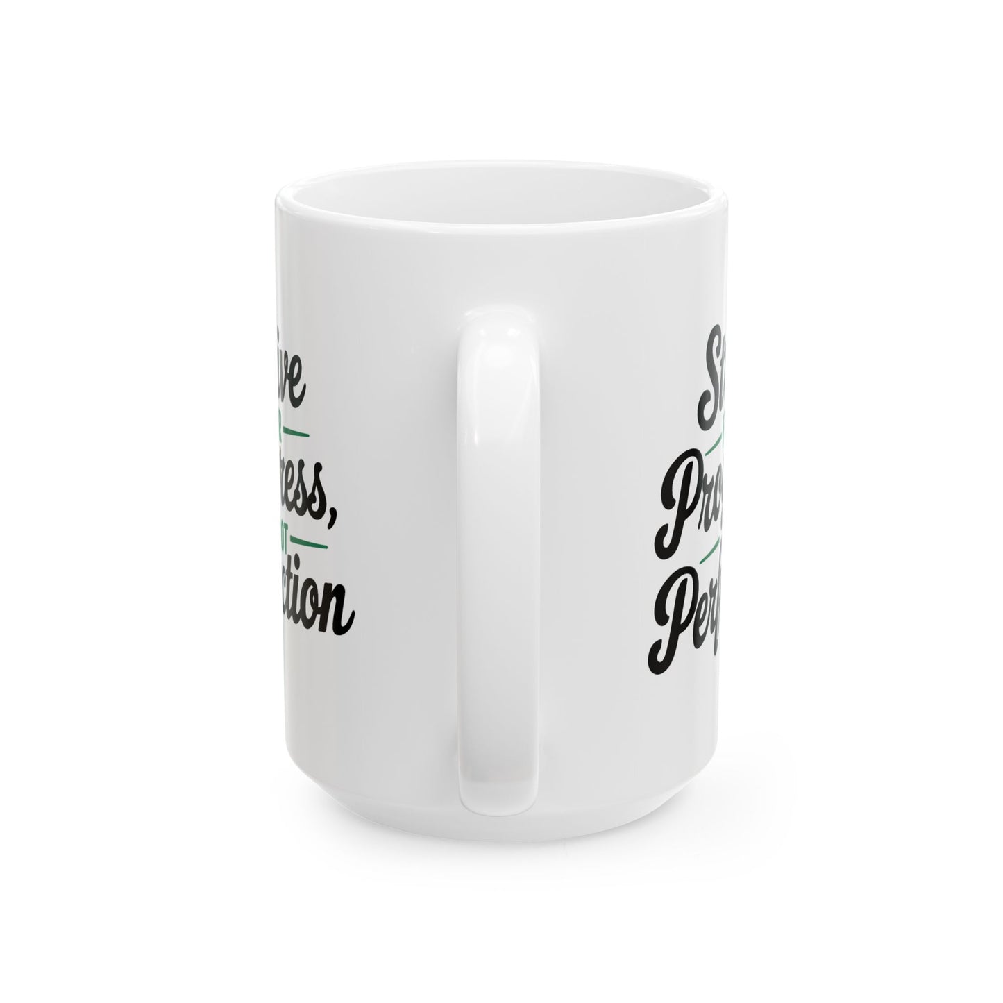 Motivation Mug - Strive For Progress Not Perfection