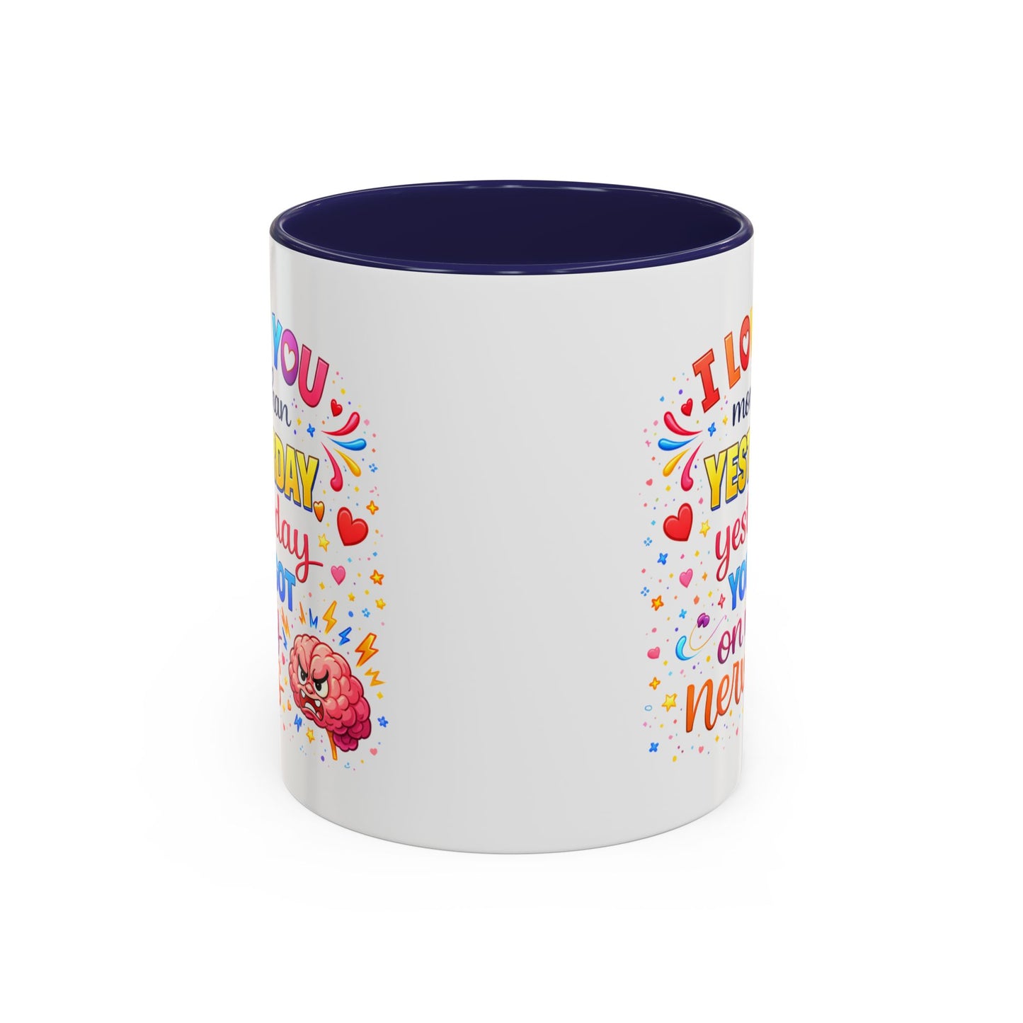 Anniversary Mug - I Love You More Than Yesterday