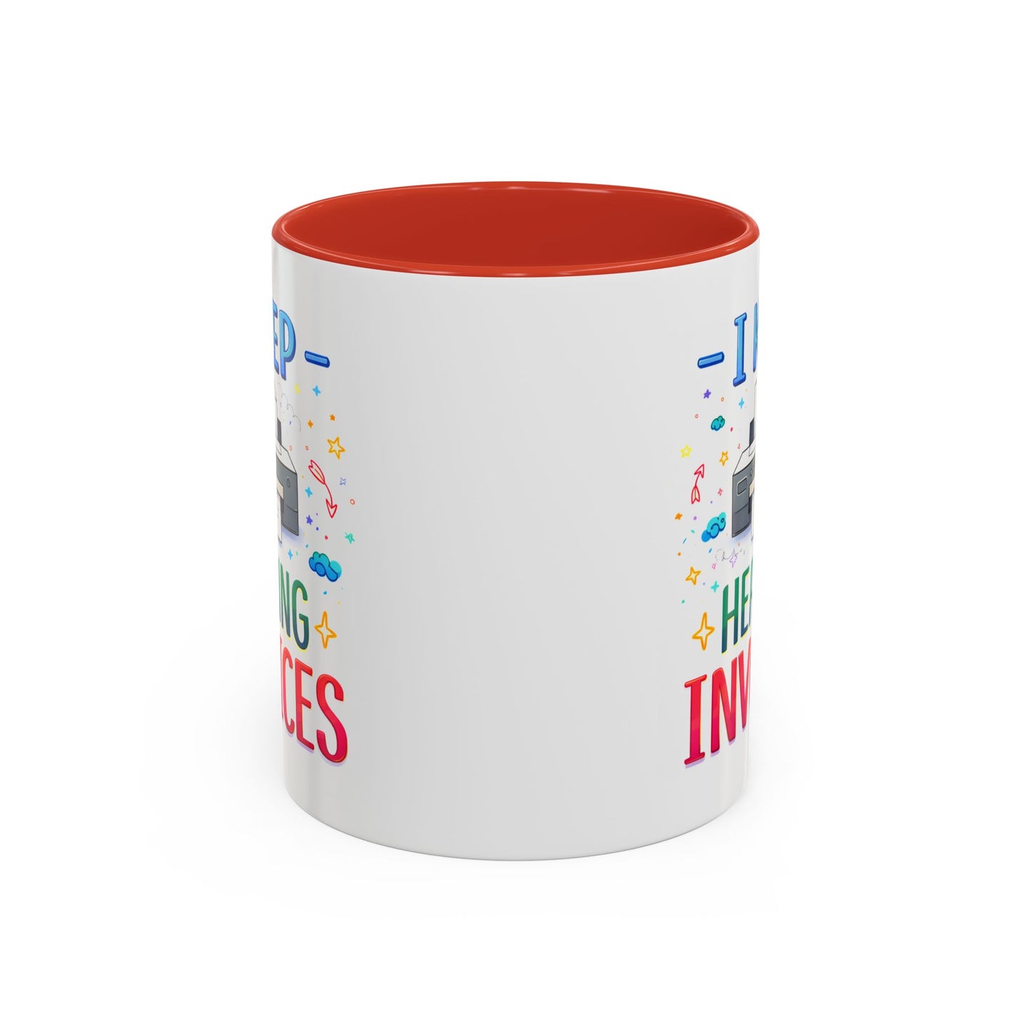 Office Mug - I Keep Hearing Invoices