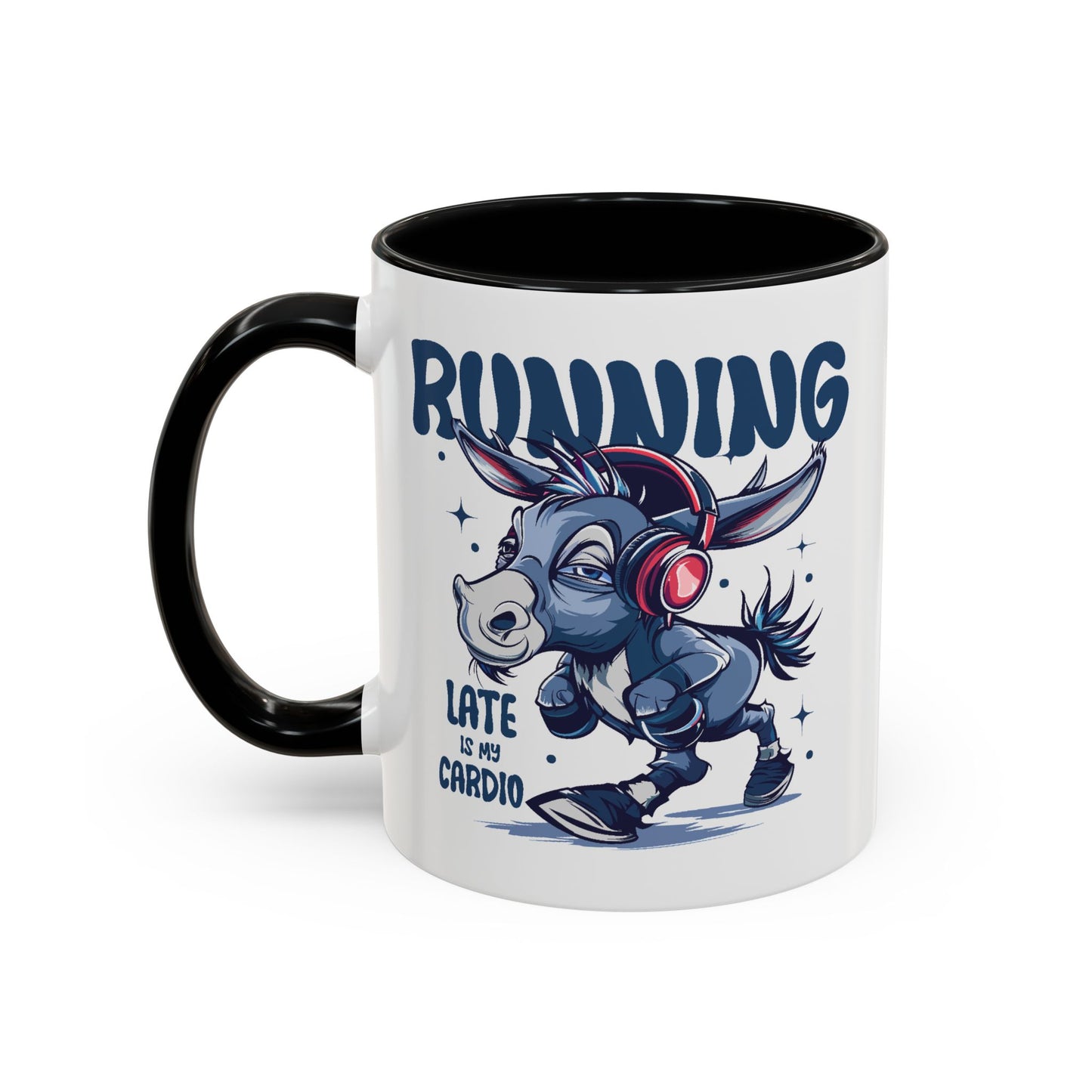 Humor Mug - Running Late is My Cardio
