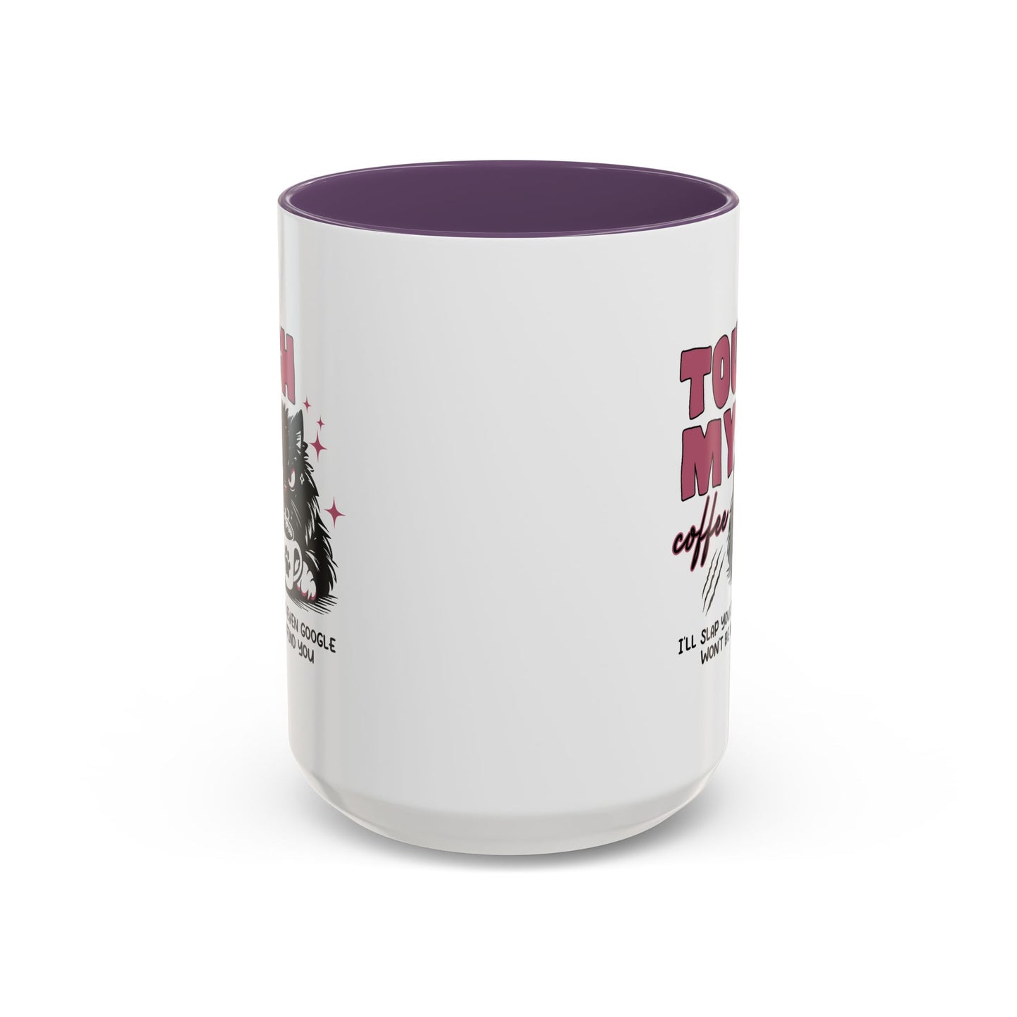 Humor Mug - Touch My Coffee