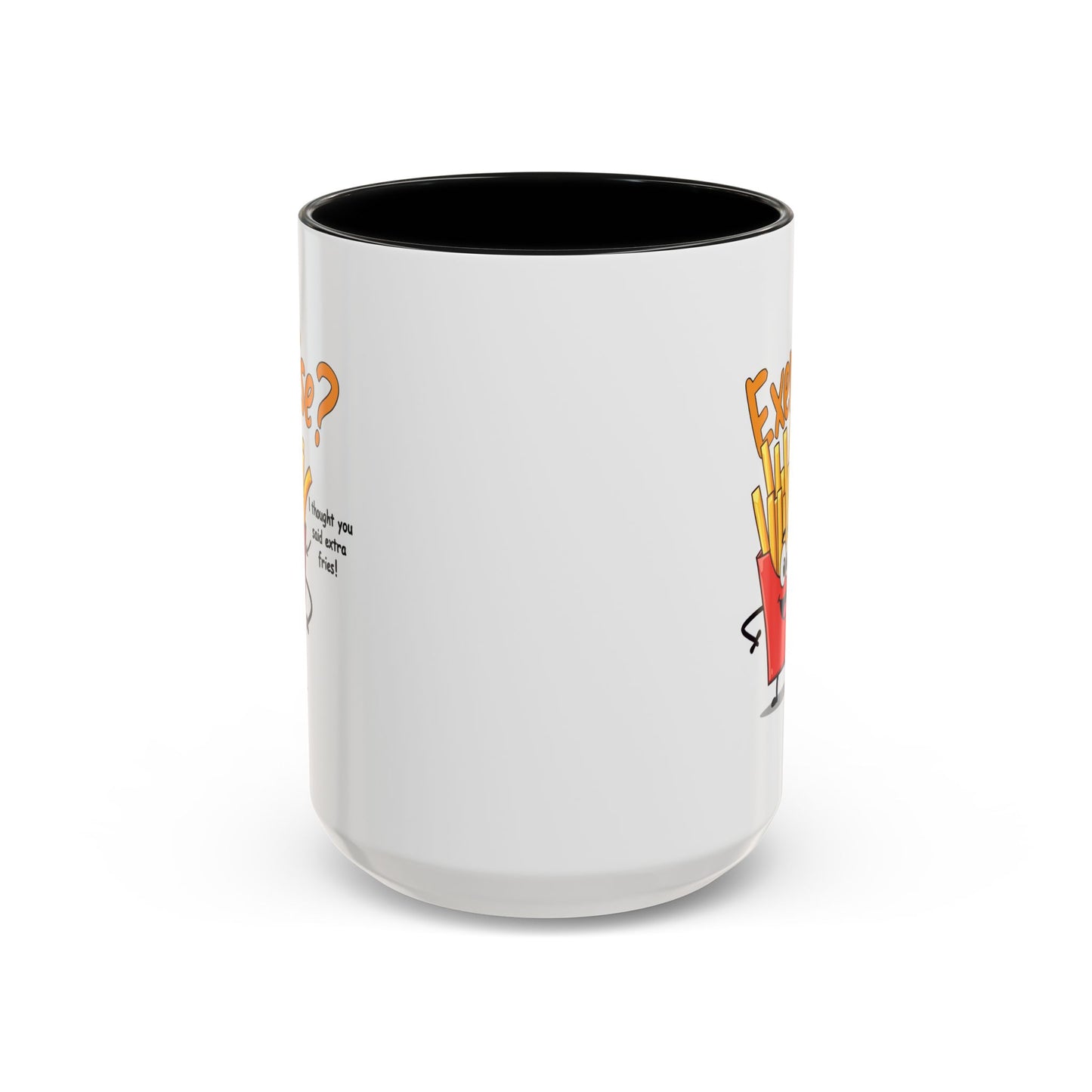 Humor Mug - Exercise I Thought You Said Extra Fries