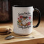 Humor Mug - Sorry I'm Late