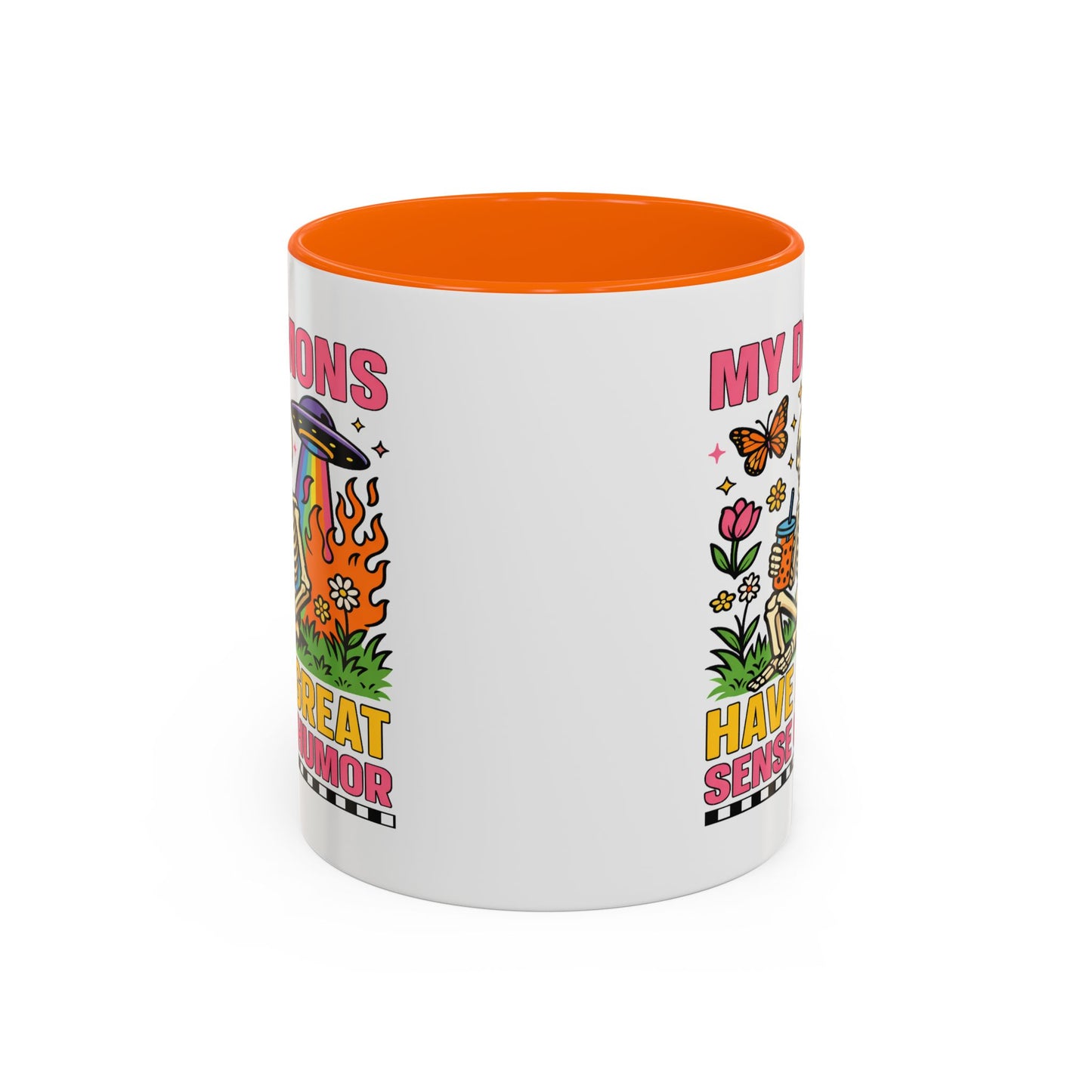 Humor Mug - My Demons