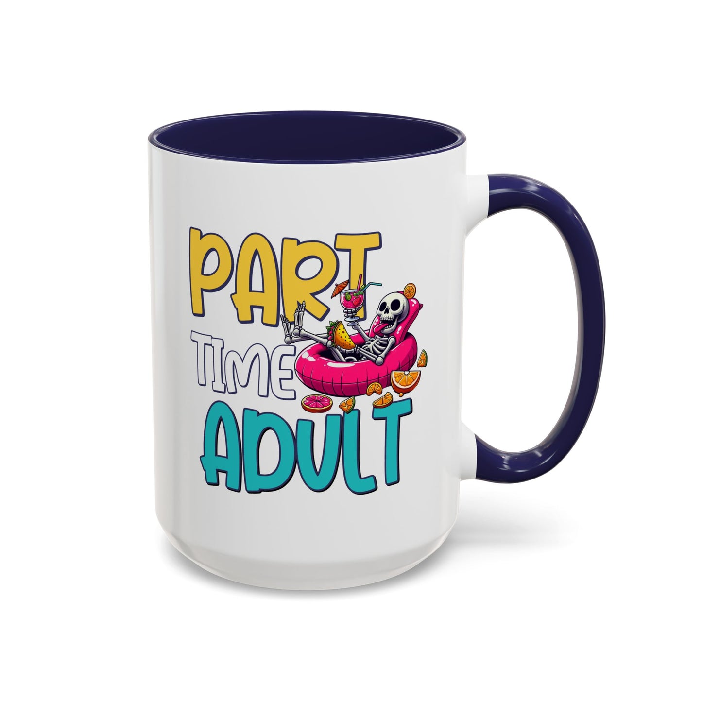 Adult Mug - Part-Time Adult