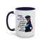 Humor Mug - Woman Are Like The Police