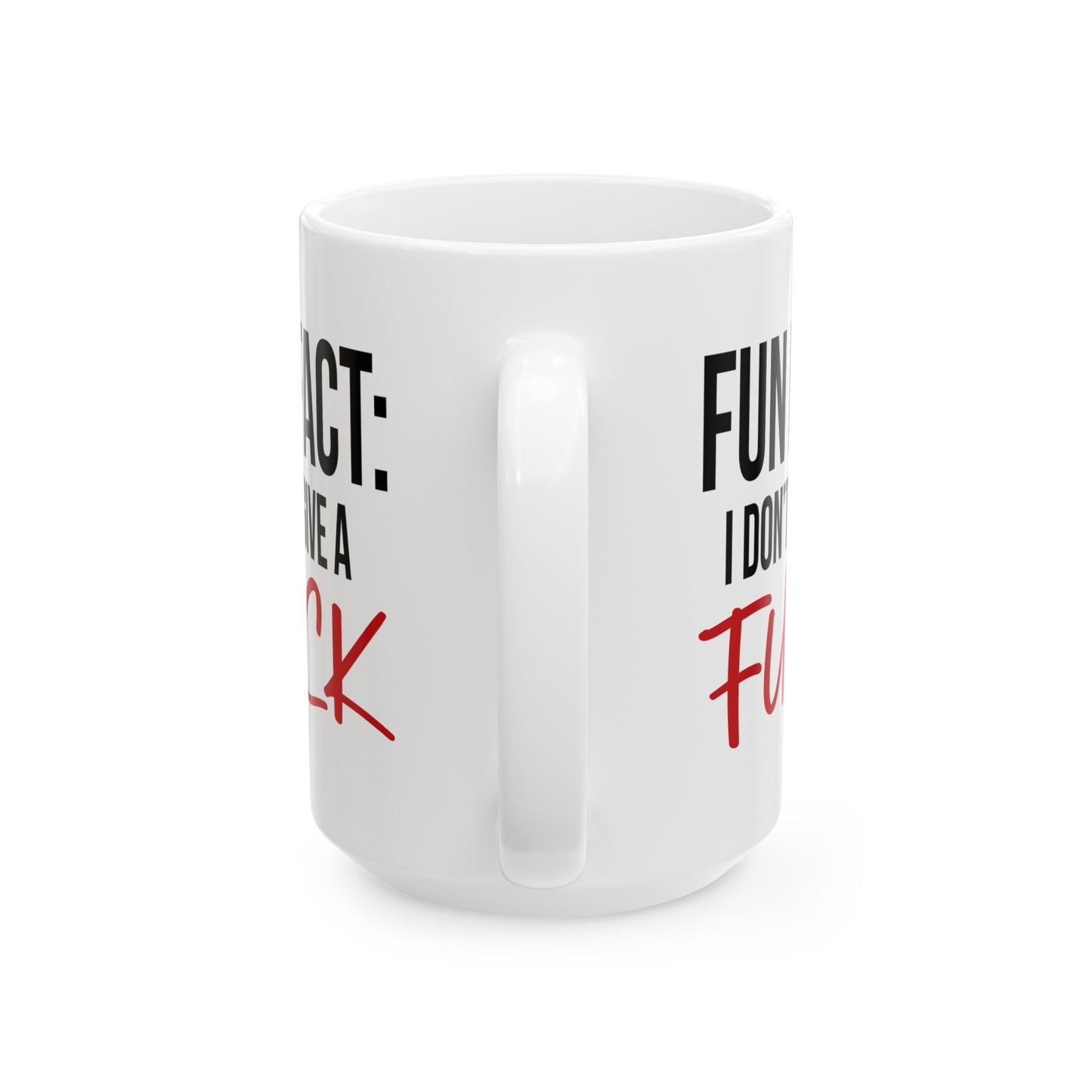 Adult Mug - Fun Fact I Don't Give a Fuck