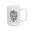 Valentine's Day Mug - You Make My Heart Smile