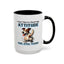 Animal Mug - I Was Told To Check My Attitude